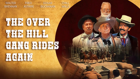 Over the Hill Gang Rides Again