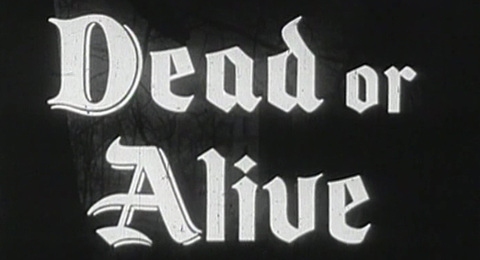 Dead or Alive